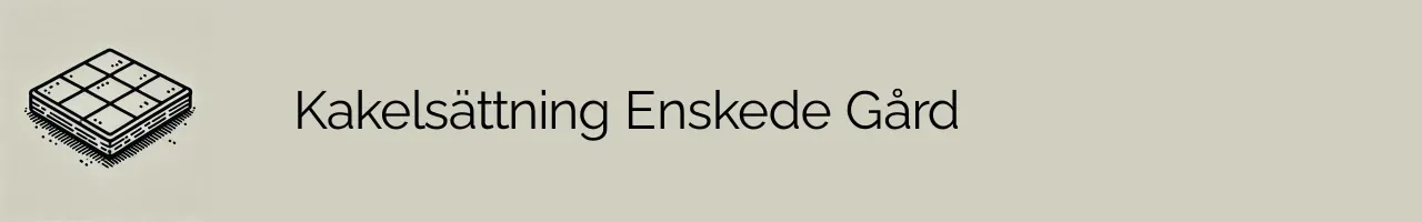 Kakelsättning Enskede Gård